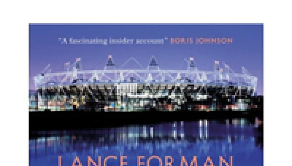 Forman's Games: The Dark Underside of the London Olympics By Lance Forman